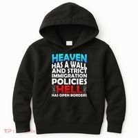 Heaven Has A Wall Hell Has Open Borders Kids Hoodie thumb 0