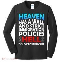 Heaven Has A Wall Hell Has Open Borders Kids Long Sleeve Shirt thumb 0