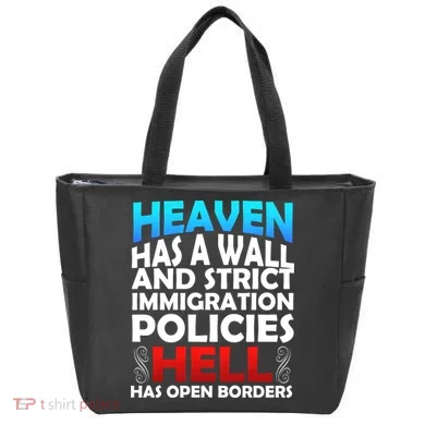 Heaven Has A Wall Hell Has Open Borders Tote Bag