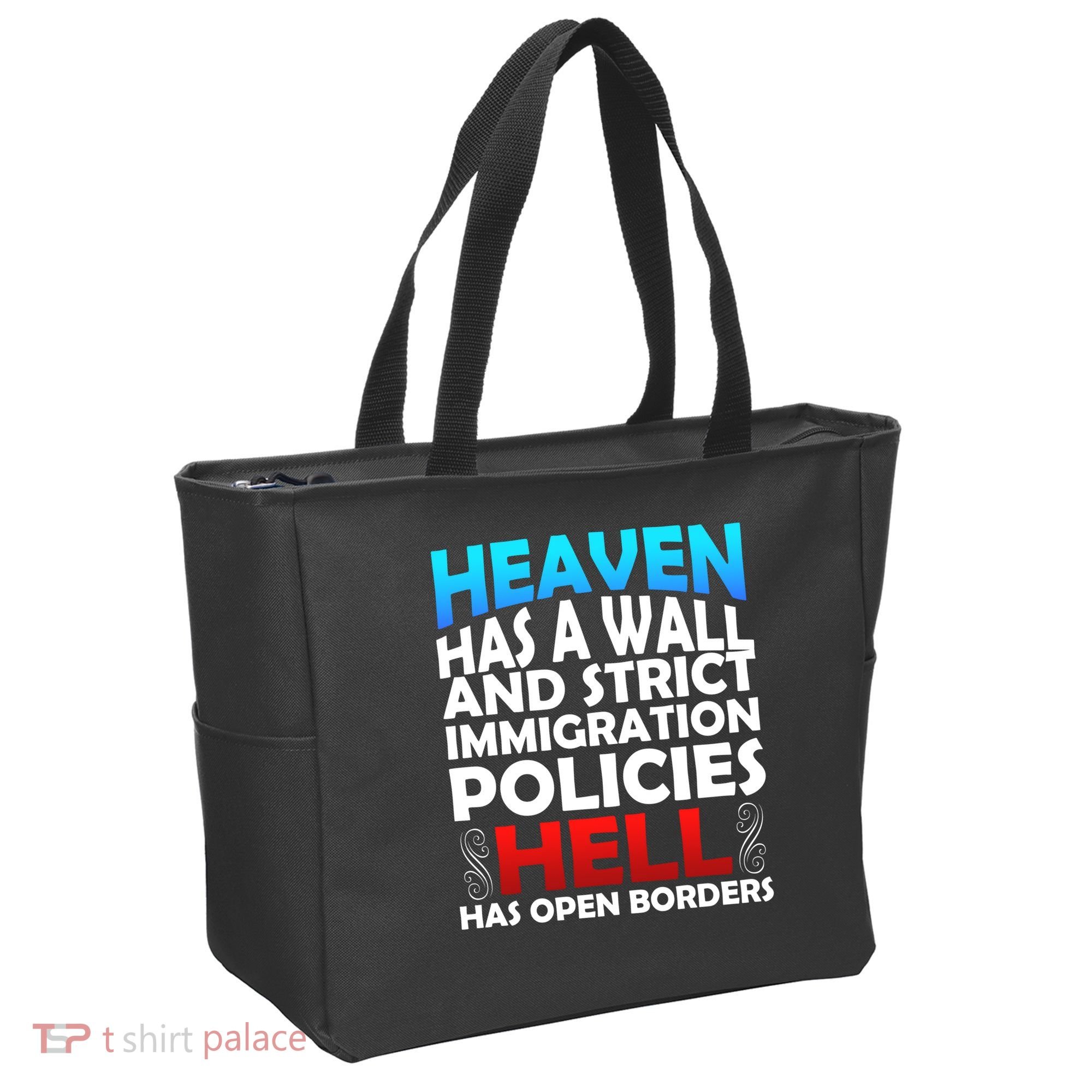 Heaven Has A Wall Hell Has Open Borders Tote Bag