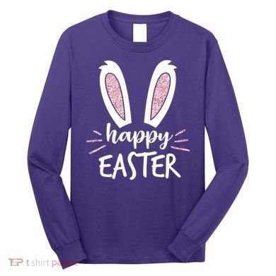 Happy Easter Bunny Ears Long Sleeve Shirt