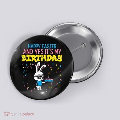 Happy Easter Birthday Bunny Cake Bday Party Button