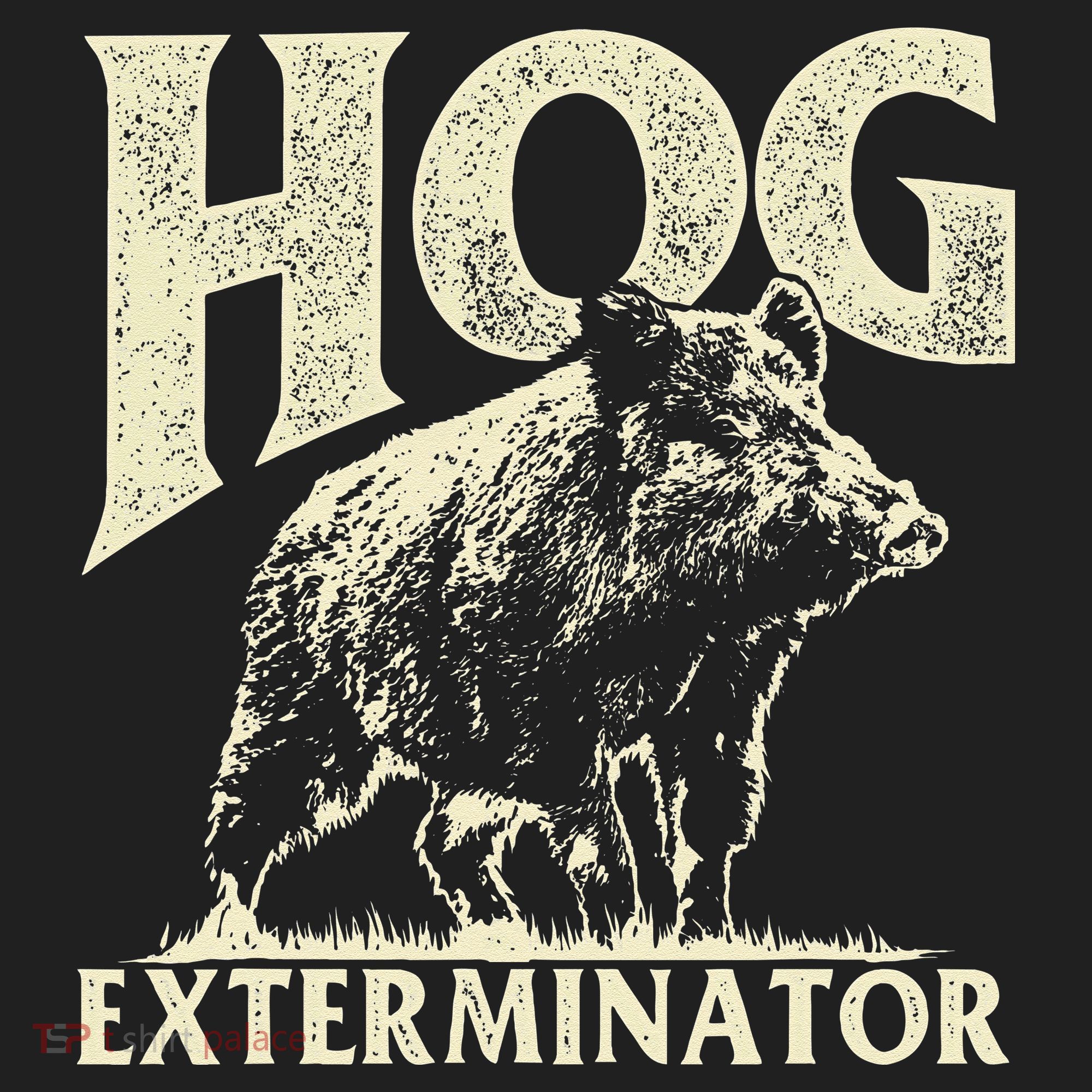 Hog Exterminator Boar Hunting Wild Hog Hunter Tumbler