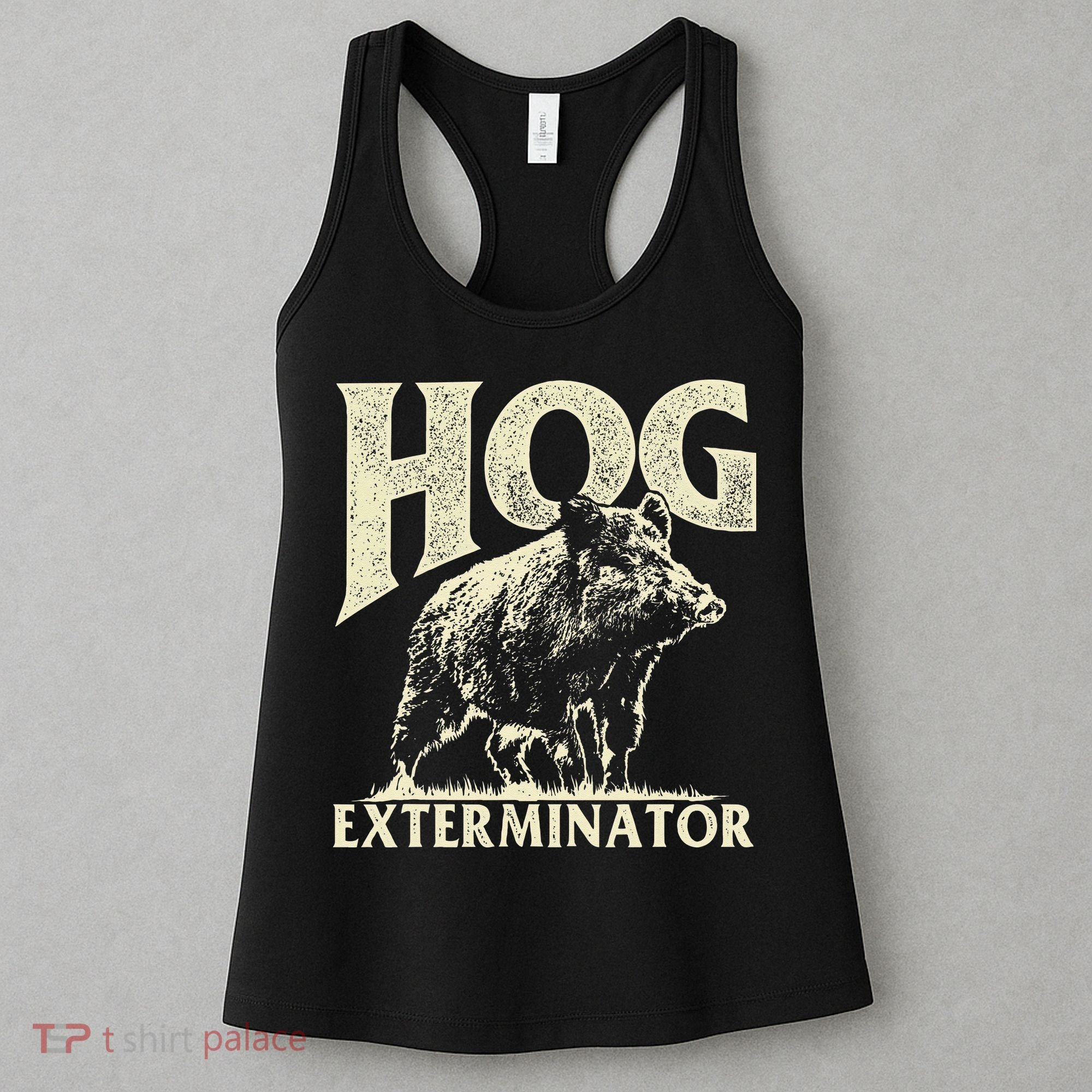 Hog Exterminator Boar Hunting Wild Hog Hunter Women's Tank Top