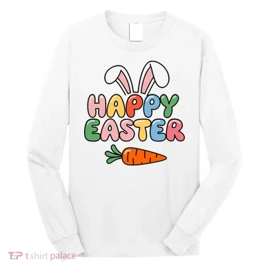 Happy Easter Bunny Ears Long Sleeve Shirt