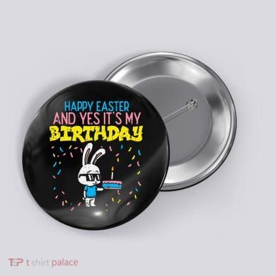 Happy Easter Birthday Bunny Cake Bday Party Button