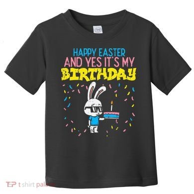 Happy Easter Birthday Bunny Cake Bday Party Toddler T-Shirt