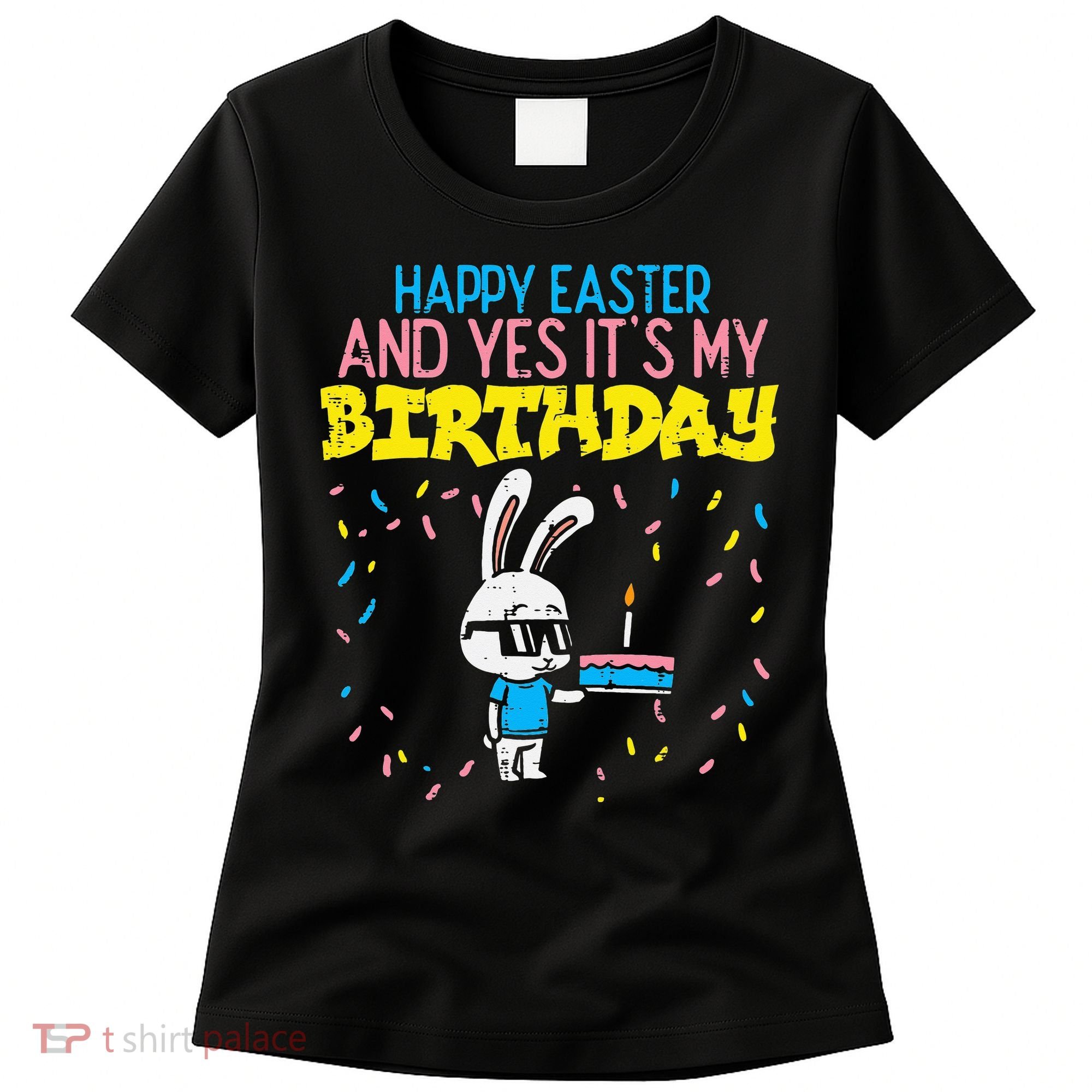 Happy Easter Birthday Bunny Cake Bday Party Women's T-Shirt