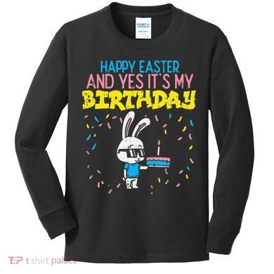 Happy Easter Birthday Bunny Cake Bday Party Kids Long Sleeve Shirt
