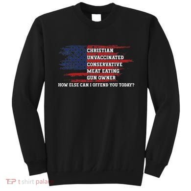 How Else Can I Offend You Today Sweatshirt