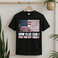 How Else Can I Piss You Off Today Us Flag T-Shirt thumb 2
