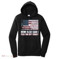 How Else Can I Piss You Off Today Us Flag Women's Hoodie thumb 0
