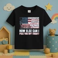 How Else Can I Piss You Off Today Us Flag Toddler T-Shirt thumb 3