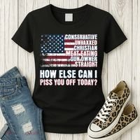 How Else Can I Piss You Off Today Us Flag Women's T-Shirt thumb 3