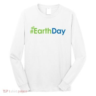 Hashtag Earth Day Awareness Long Sleeve Shirt