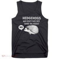 Hedgehogs Can't Share Tank Top thumb 0