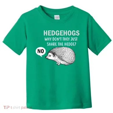 Hedgehogs Can't Share Toddler T-Shirt