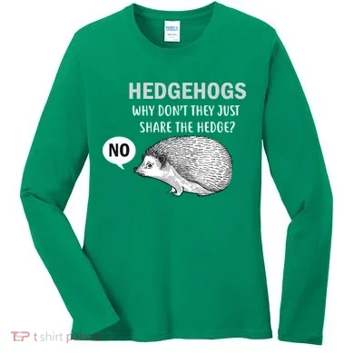 Hedgehogs Can't Share Women's Long Sleeve Shirt