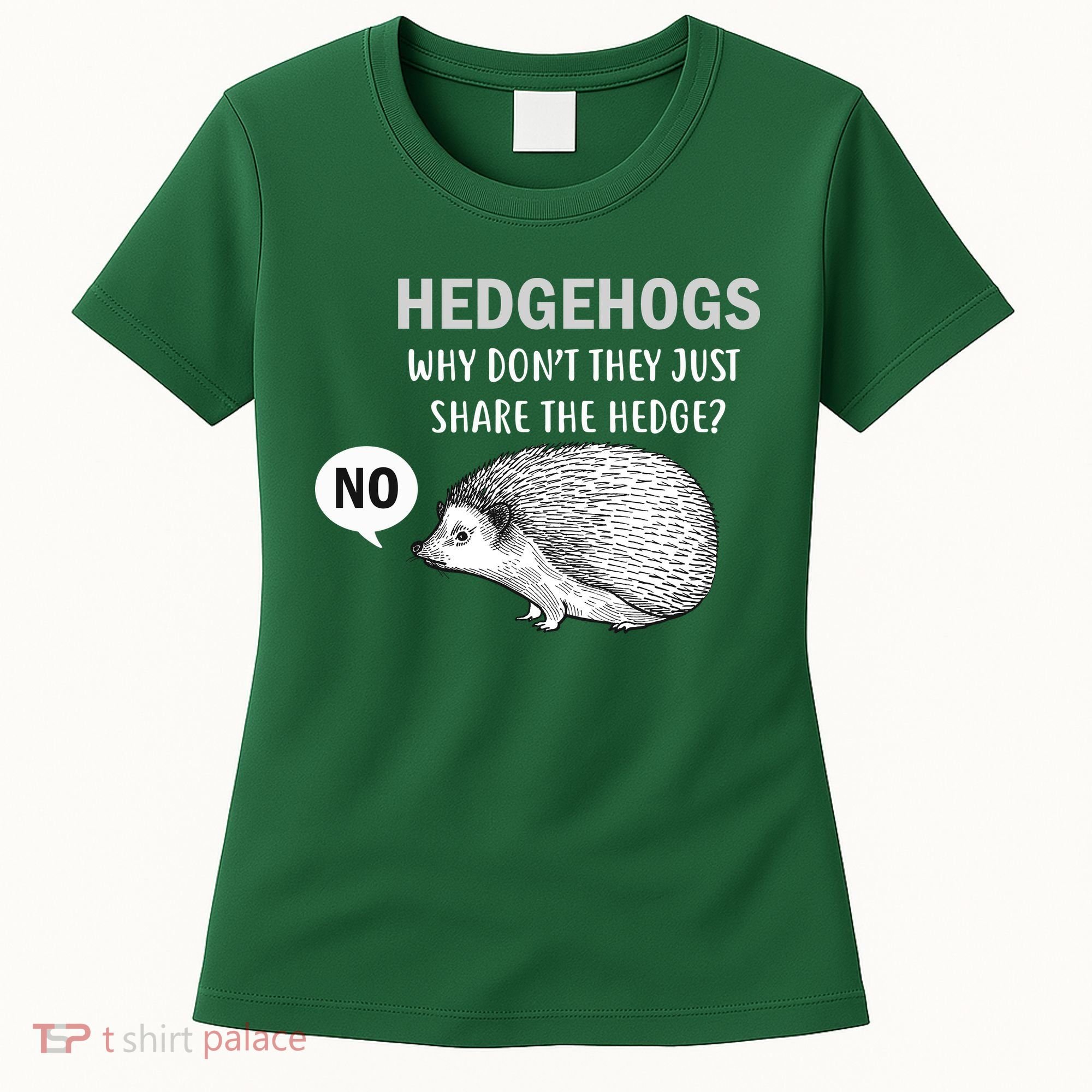 Hedgehogs Can't Share Women's T-Shirt