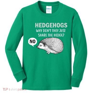 Hedgehogs Can't Share Kids Long Sleeve Shirt