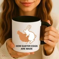 How Easter Eggs Are Made Funny Sarcastic Coffee Mug thumb 3