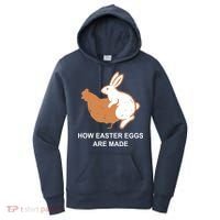 How Easter Eggs Are Made Funny Sarcastic Women's Hoodie thumb 0