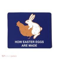 How Easter Eggs Are Made Funny Sarcastic Mousepad thumb 0