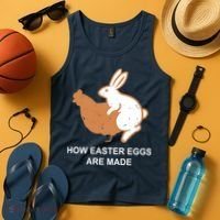 How Easter Eggs Are Made Funny Sarcastic Tank Top thumb 4