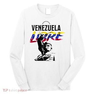 Hasta El Final Abajo Cadenas Venezuela Libre Long Sleeve Shirt