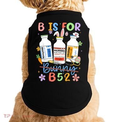 Happy Easter Funny Psych Nurse B is for B52 Not Bunny Doggie Tank