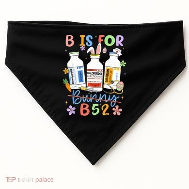Happy Easter Funny Psych Nurse B is for B52 Not Bunny USA-Made Doggie Bandana