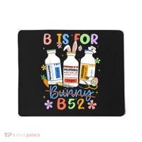 Happy Easter Funny Psych Nurse B is for B52 Not Bunny Mousepad thumb 0