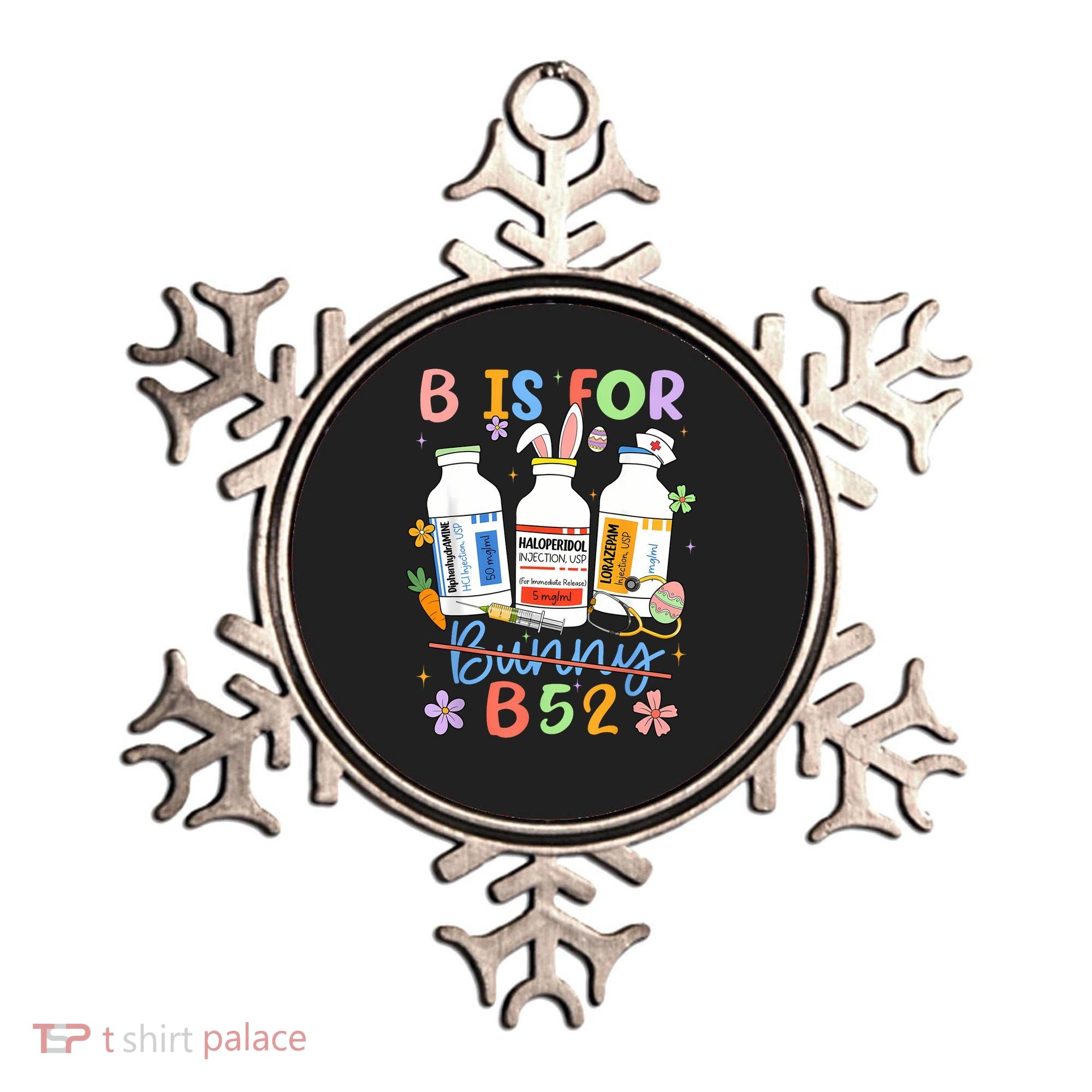 Happy Easter Funny Psych Nurse B is for B52 Not Bunny Ornament