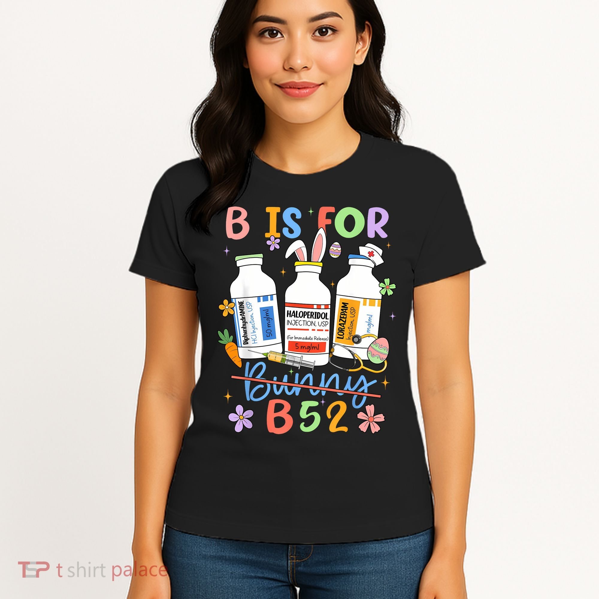 Happy Easter Funny Psych Nurse B is for B52 Not Bunny Women's T-Shirt