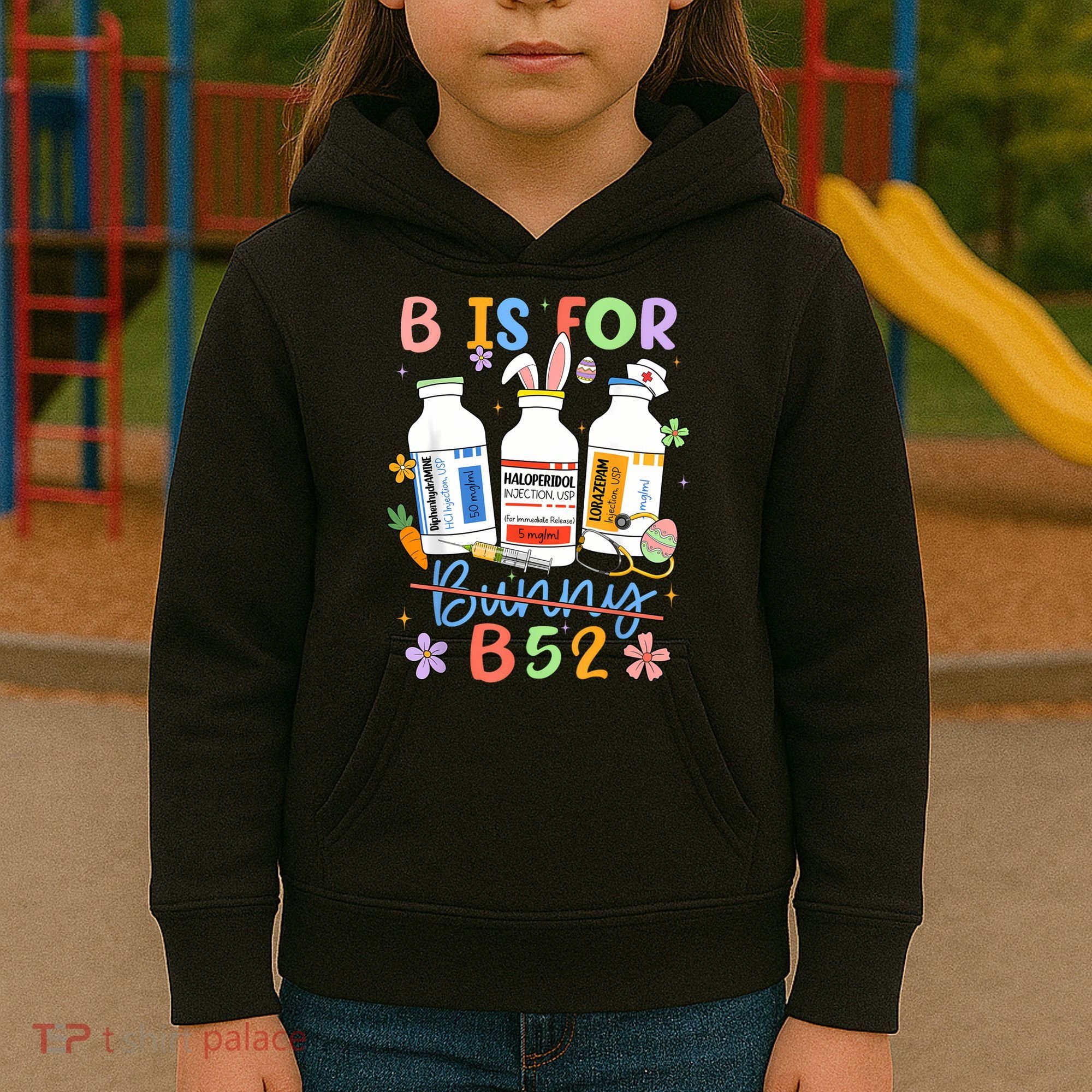 Happy Easter Funny Psych Nurse B is for B52 Not Bunny Kids Hoodie