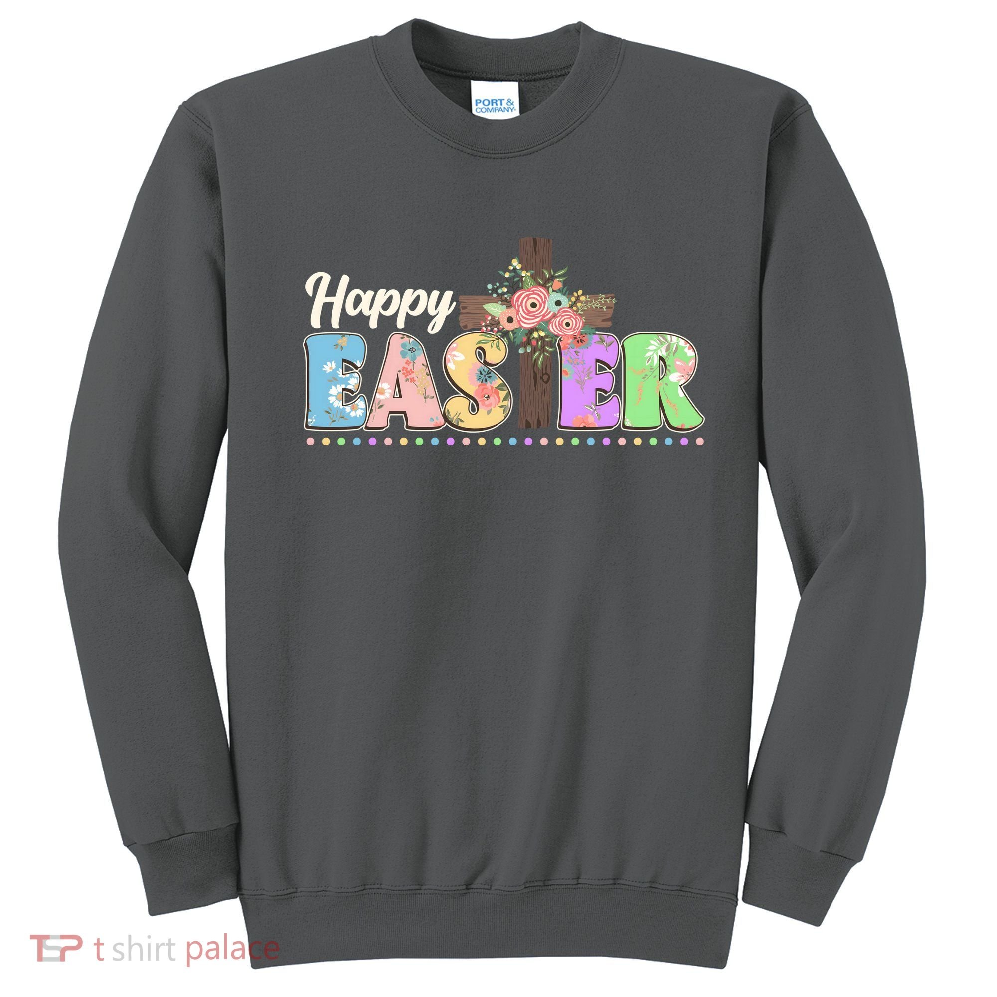 Happy Easter Flower Floral Cross Sweatshirt
