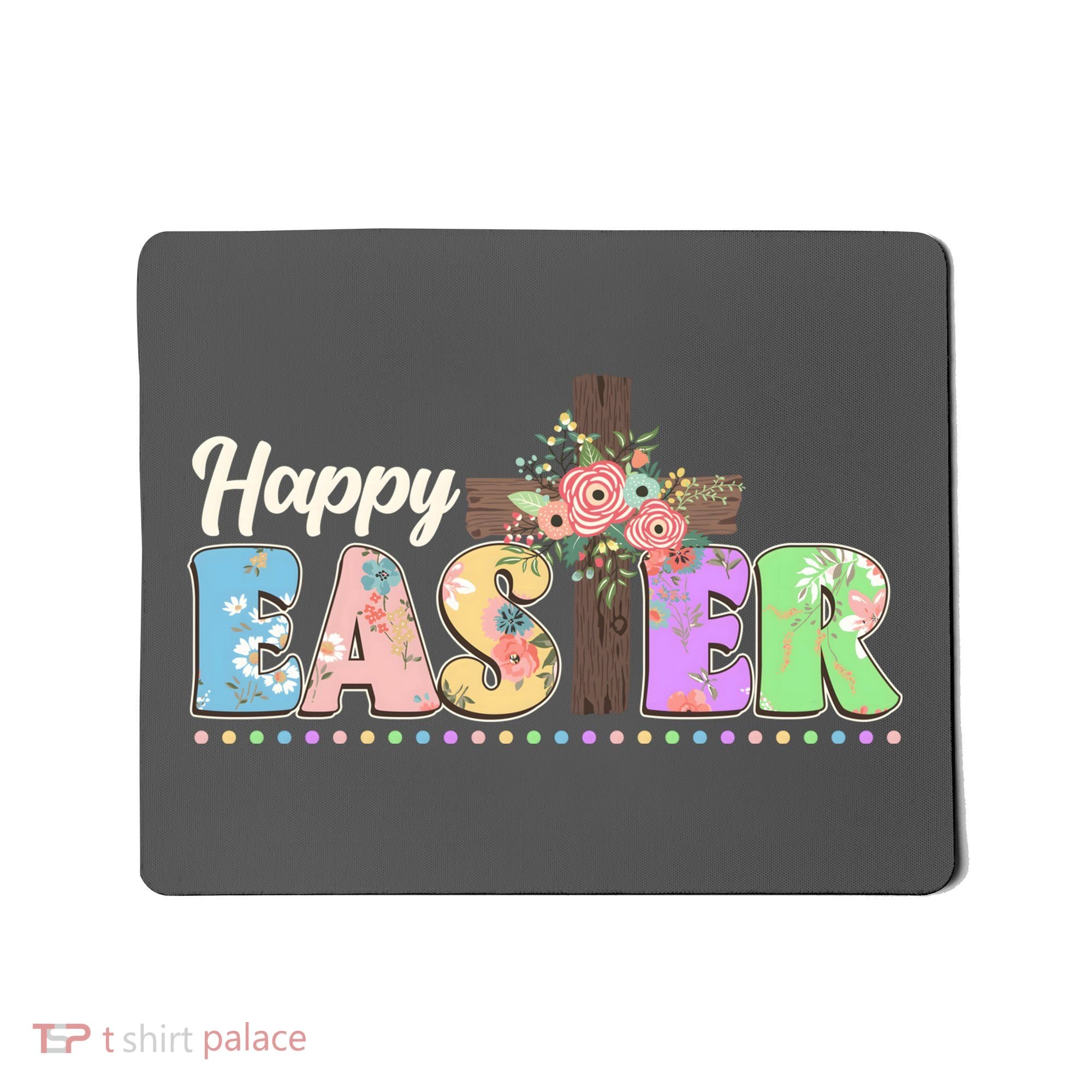 Happy Easter Flower Floral Cross Mousepad