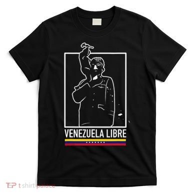 Hasta El Final Abajo Cadenas Venezuela Libre T-Shirt