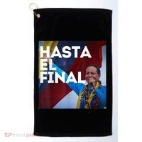 Hasta El Final Maria Corina Venezuela Libre Golf Towel thumb 0