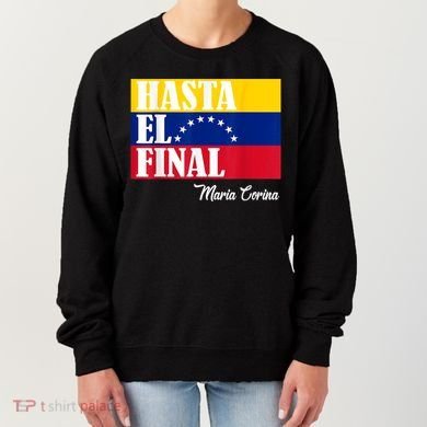 Hasta El Final Maria Corina Venezuela Libre Flag Women's Sweatshirt
