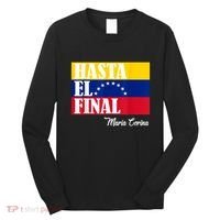 Hasta El Final Maria Corina Venezuela Libre Flag Long Sleeve Shirt thumb 0