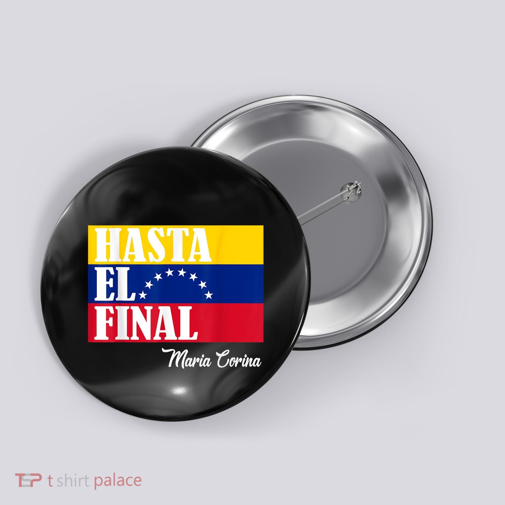 Hasta El Final Maria Corina Venezuela Libre Flag Button