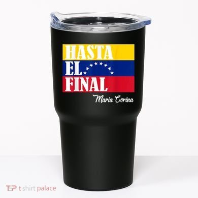Hasta El Final Maria Corina Venezuela Libre Flag Tumbler