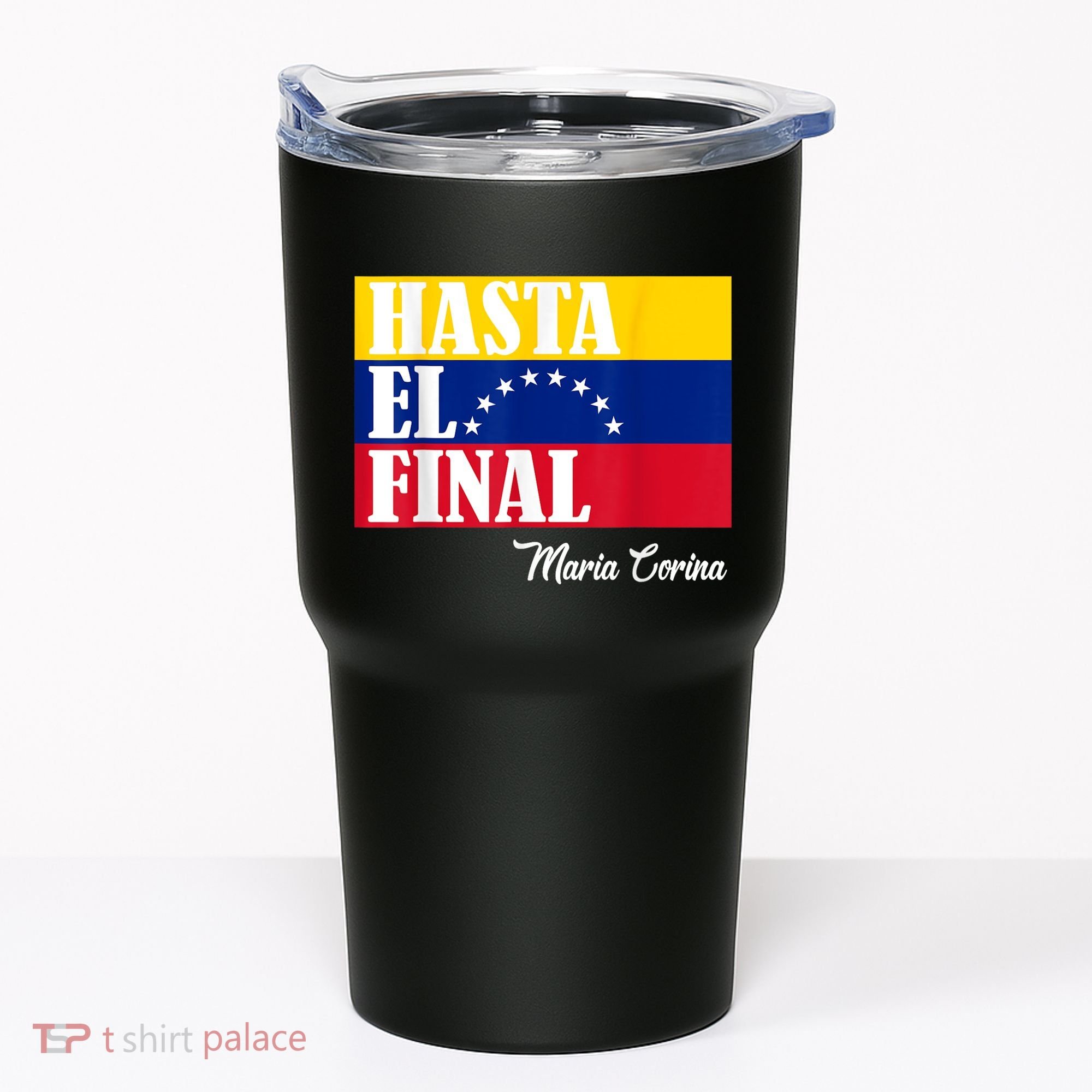 Hasta El Final Maria Corina Venezuela Libre Flag Tumbler