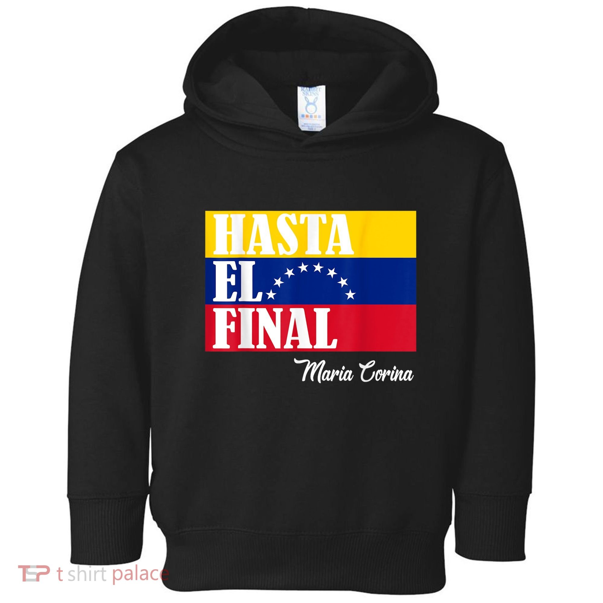 Hasta El Final Maria Corina Venezuela Libre Flag Toddler Hoodie