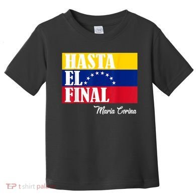 Hasta El Final Maria Corina Venezuela Libre Flag Toddler T-Shirt