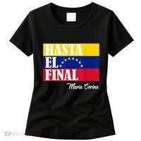 Hasta El Final Maria Corina Venezuela Libre Flag Women's T-Shirt thumb 0