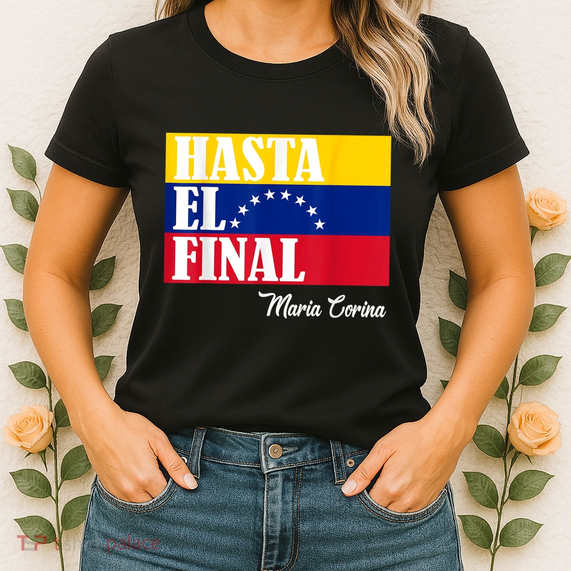 Hasta El Final Maria Corina Venezuela Libre Flag Women's T-Shirt