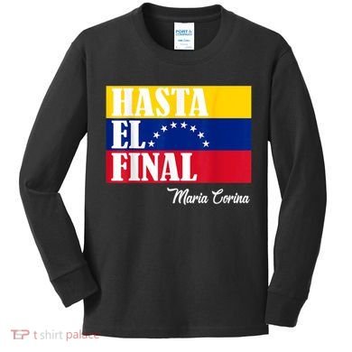 Hasta El Final Maria Corina Venezuela Libre Flag Kids Long Sleeve Shirt