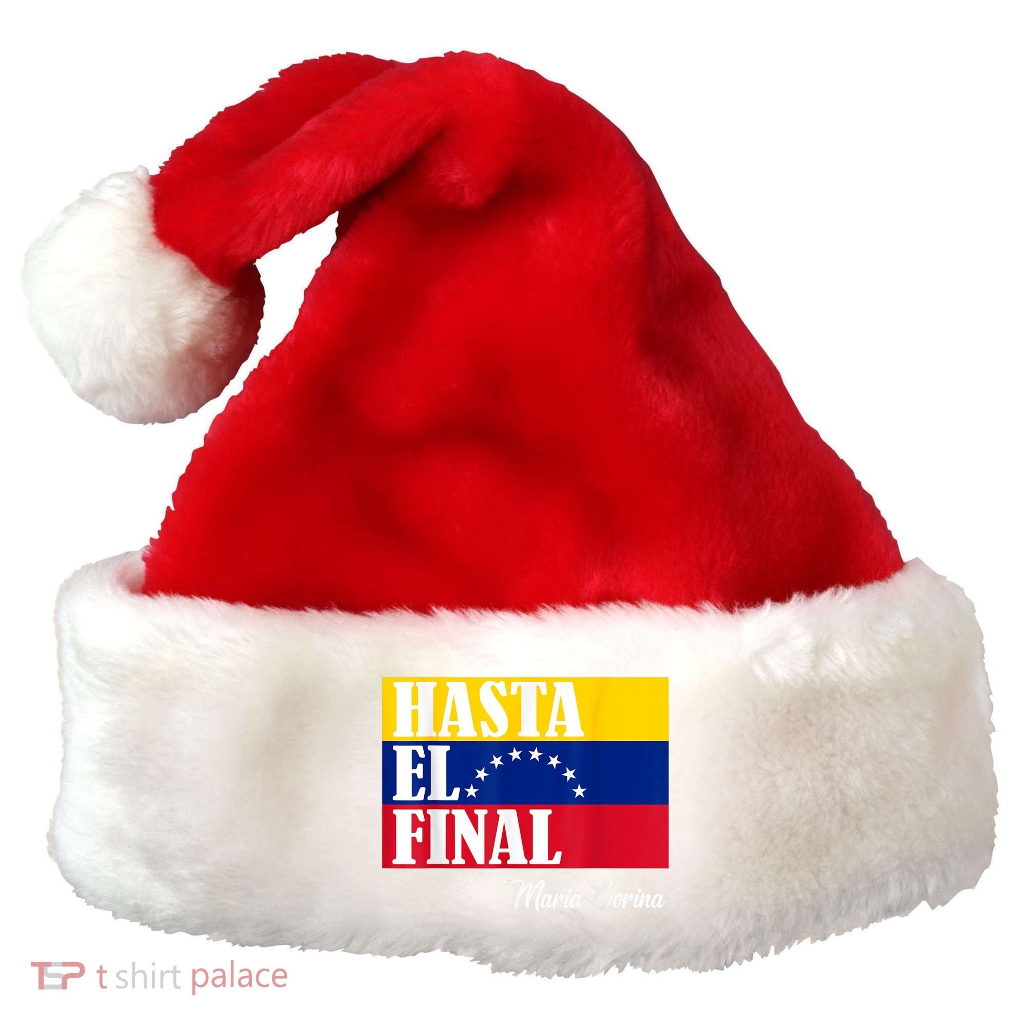 Hasta El Final Maria Corina Venezuela Libre Flag Santa Hat